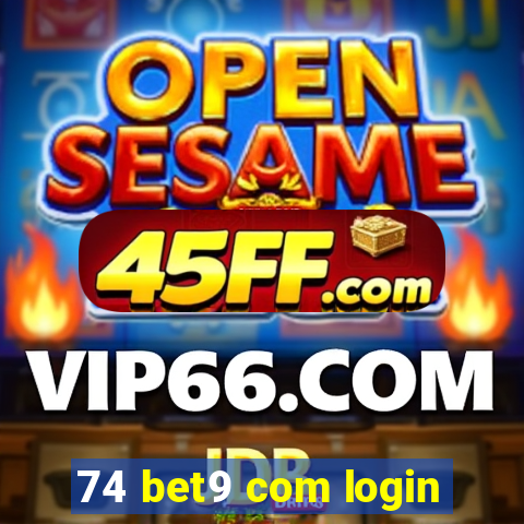 74 bet9 com login